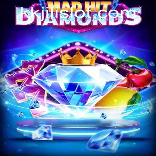 MadHitDiamonds: Discover the Thrill of KKJili