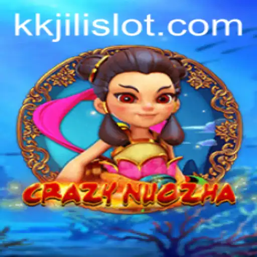 Unleashing the Thrills of CrazyNuoZha with KKJili: An Immersive Gaming Journey