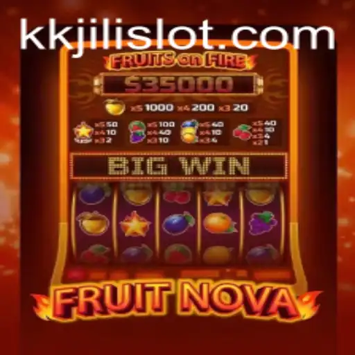 Exploring the Exciting World of FruitNova and the Influence of KKJili