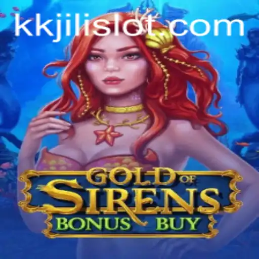 Exploring the Exciting World of GoldofSirensBonusBuy by KKJili