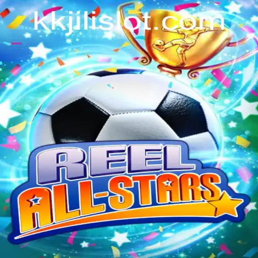 ReelAllStars: The Thrilling New Gaming Experience with KKJili